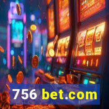 756 bet.com