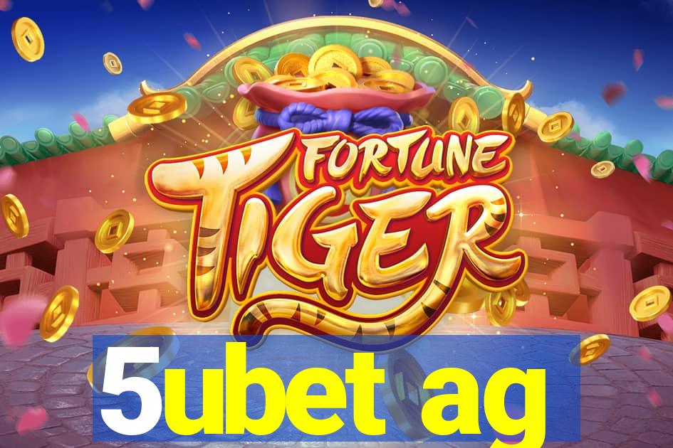 5ubet ag