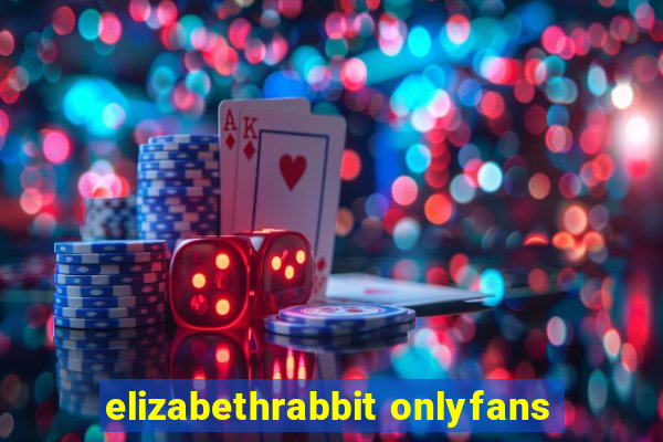 elizabethrabbit onlyfans