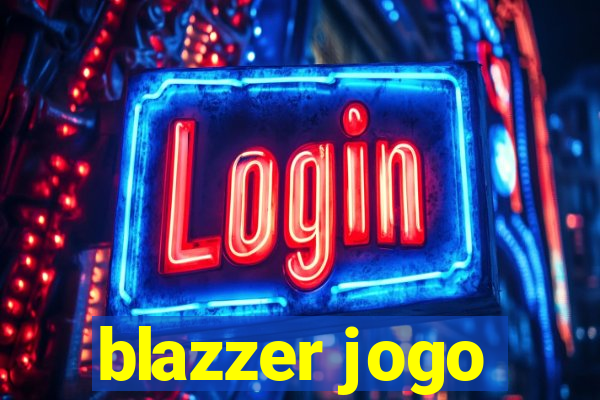 blazzer jogo