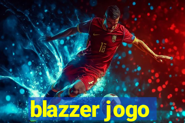 blazzer jogo