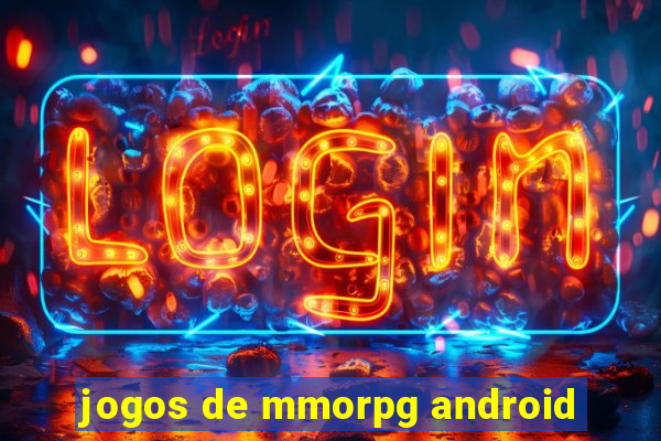 jogos de mmorpg android