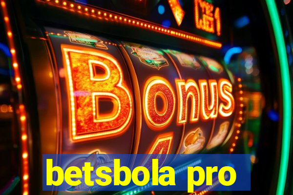 betsbola pro