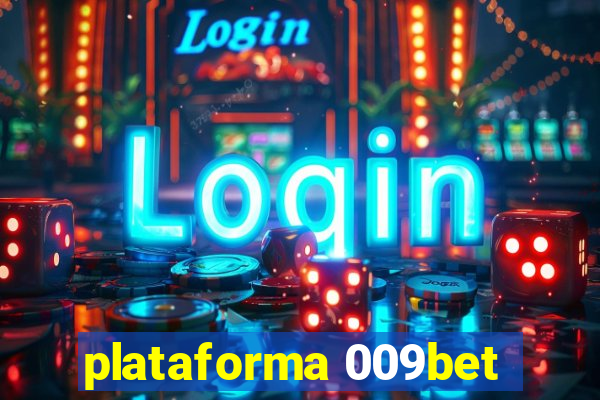 plataforma 009bet