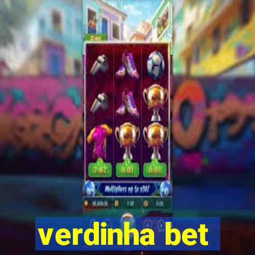 verdinha bet