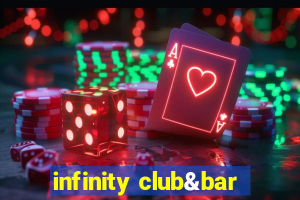 infinity club&bar