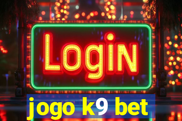 jogo k9 bet