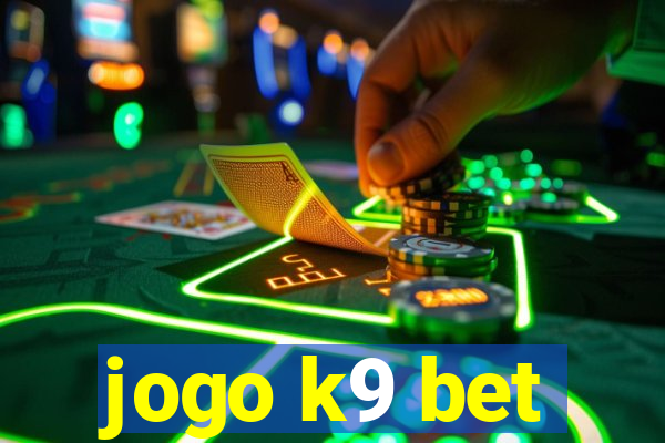 jogo k9 bet