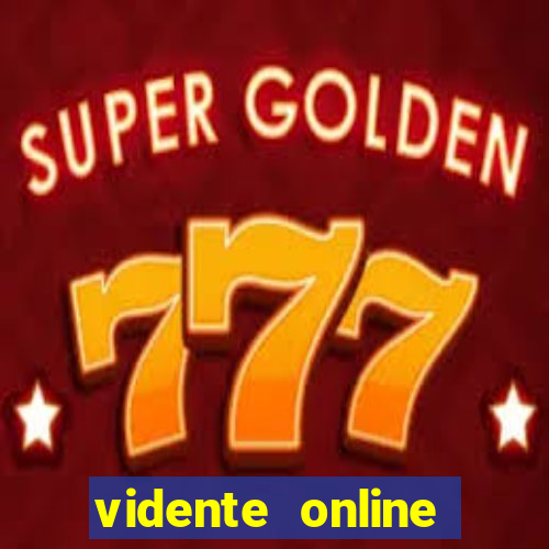 vidente online grátis 24 horas whatsapp