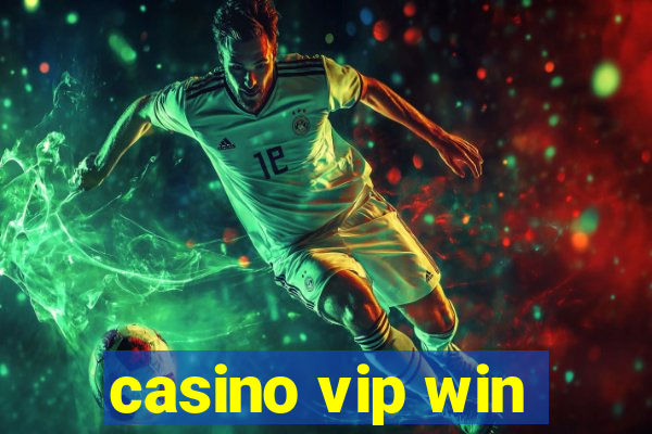 casino vip win