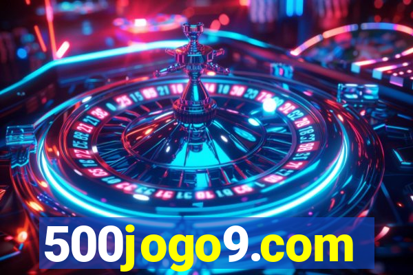 500jogo9.com