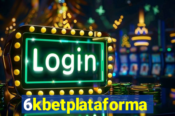 6kbetplataforma