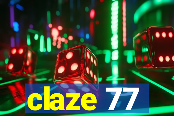 claze 77