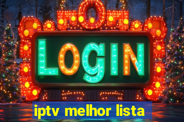 iptv melhor lista