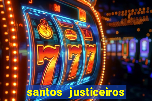 santos justiceiros 2 dublado torrent