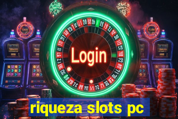 riqueza slots pc