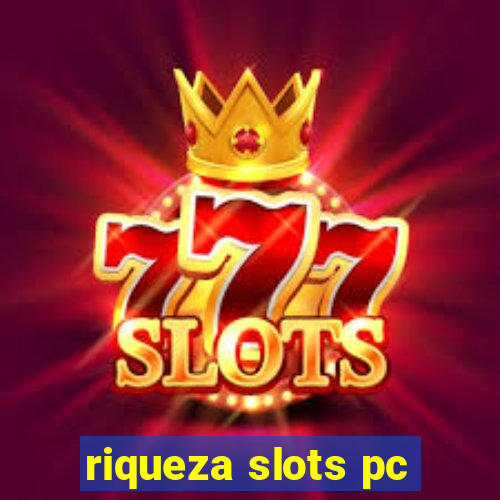 riqueza slots pc