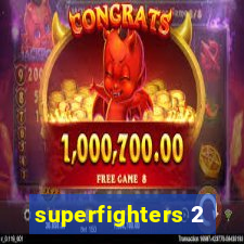 superfighters 2