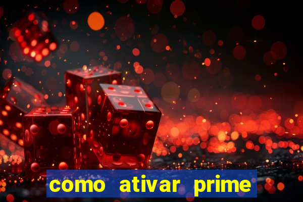 como ativar prime video tim