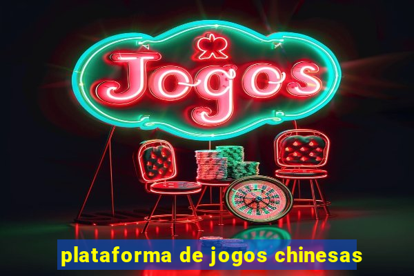 plataforma de jogos chinesas