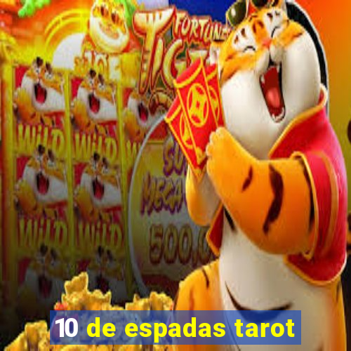 10 de espadas tarot