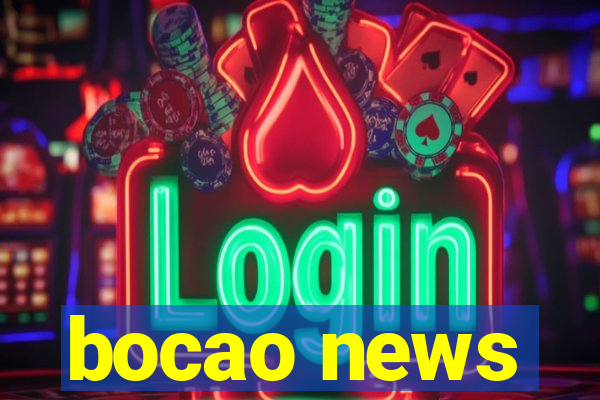 bocao news