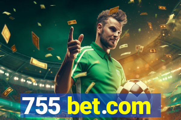 755 bet.com