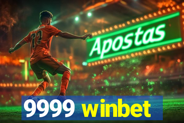 9999 winbet