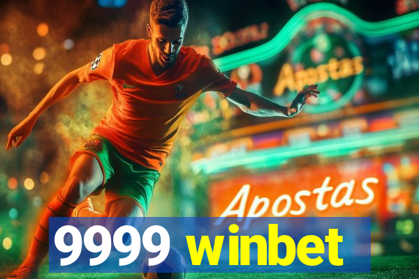 9999 winbet