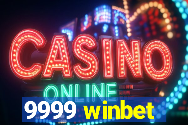 9999 winbet