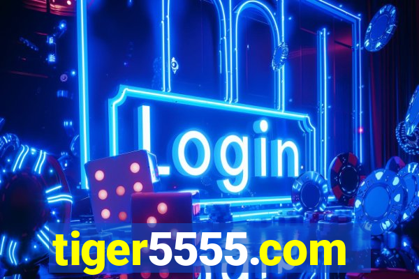 tiger5555.com