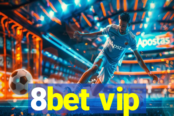 8bet vip