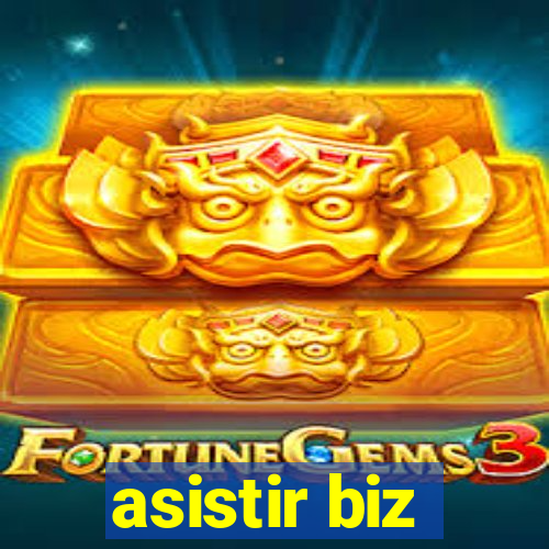 asistir biz