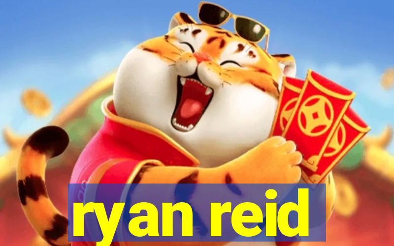 ryan reid