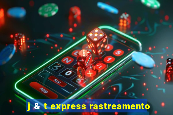 j & t express rastreamento