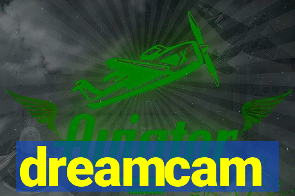 dreamcam