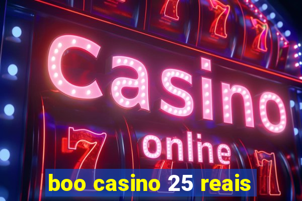 boo casino 25 reais