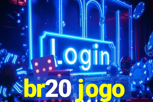 br20 jogo