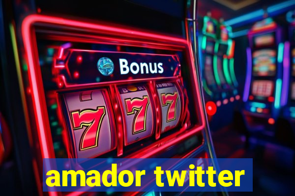 amador twitter