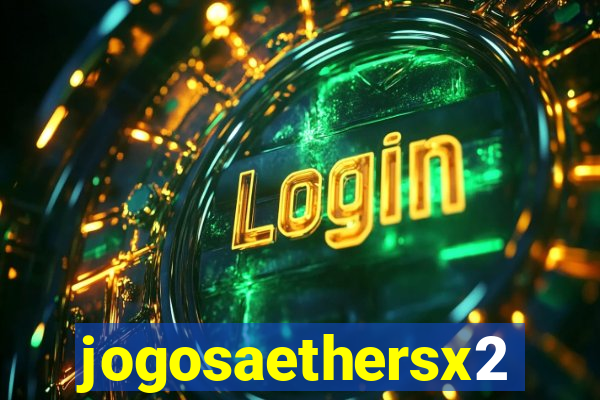 jogosaethersx2