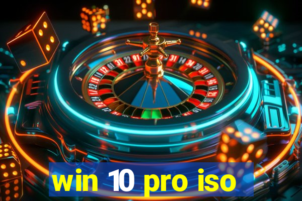 win 10 pro iso