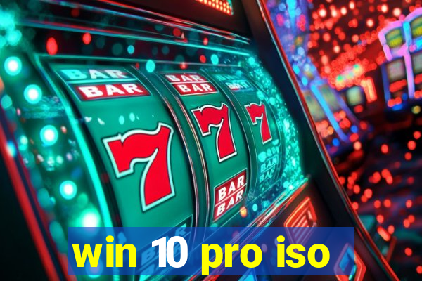 win 10 pro iso