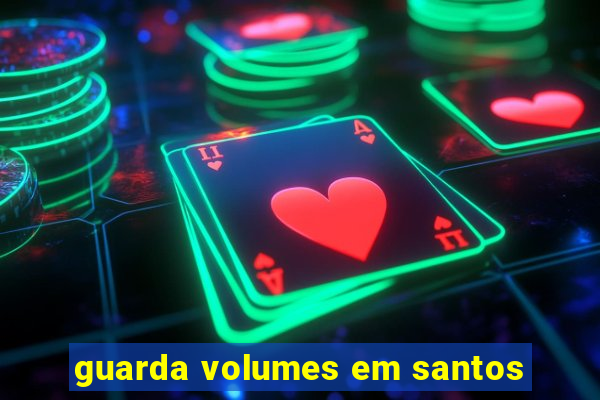 guarda volumes em santos