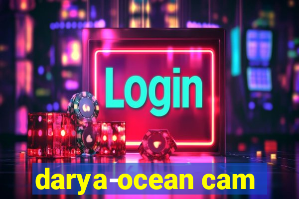 darya-ocean cam