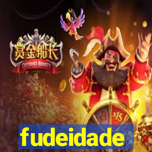 fudeidade