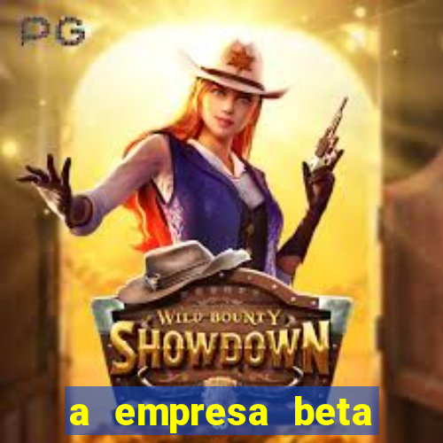 a empresa beta finalizou dezembro com 20 unidades