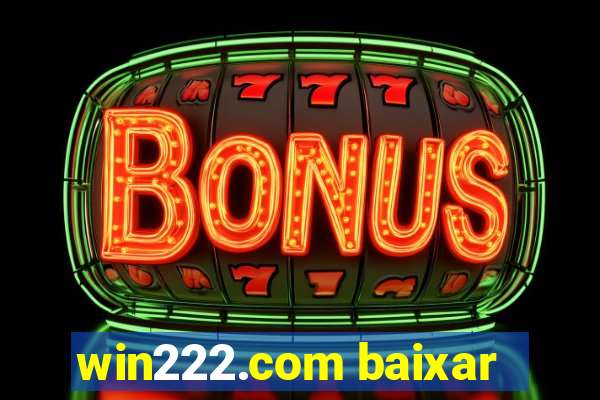 win222.com baixar