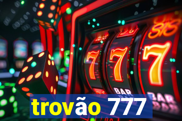 trovão 777