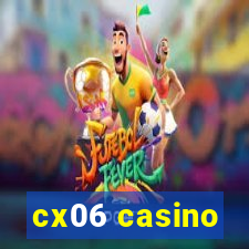 cx06 casino