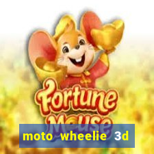 moto wheelie 3d dinheiro infinito